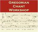 Gregorian Chant Workshop with Canon LeBocq  November 10, 2018
